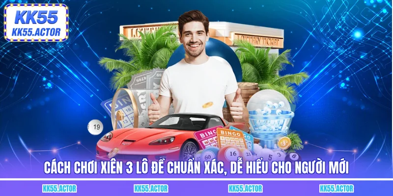 Cách chơi xiên 3 lô đề