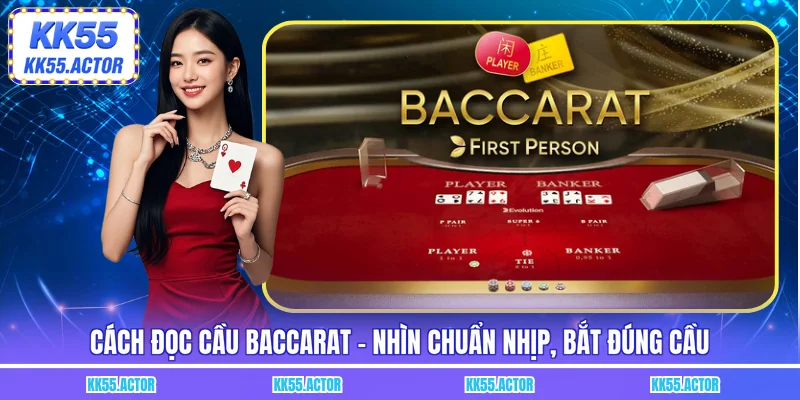 Cách đọc cầu baccarat
