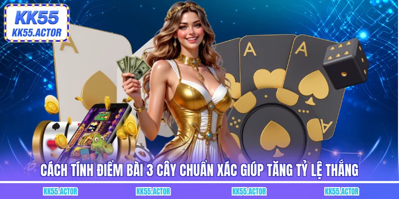 Cách tính điểm bài 3 cây cơ bản trong game