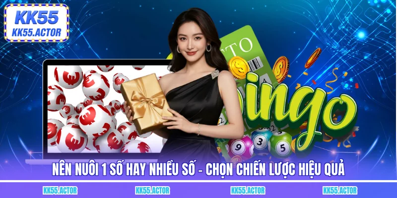 Nên nuôi 1 số hay nhiều số